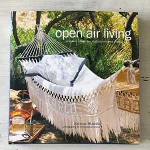 Open Air Living Book: Creative Ideas for Stylish Outdoor Living Enrica Stabile